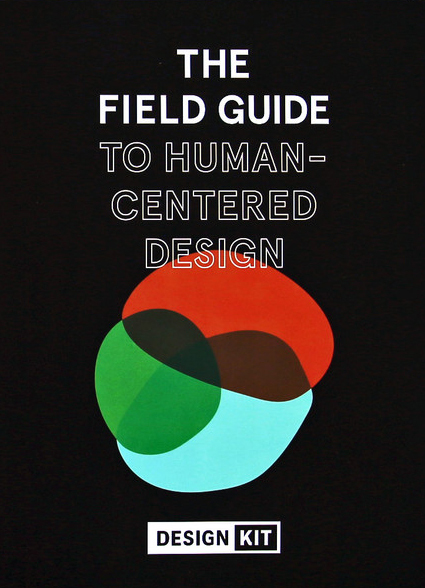 Field Guide to
    Human-Centered Design